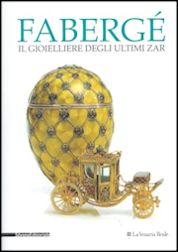 Fabergé: Jeweler of the Last Tsars in Italian